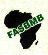 FEDERATION OF THE AFRICAN SOCIETIES OF BIOCHEMISTRY AND MOLECULAR BIOLOGY (FASBMB)